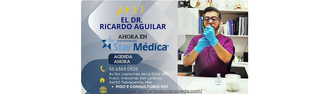 Dr Ricardo Aguilar Pineda en Star Medica